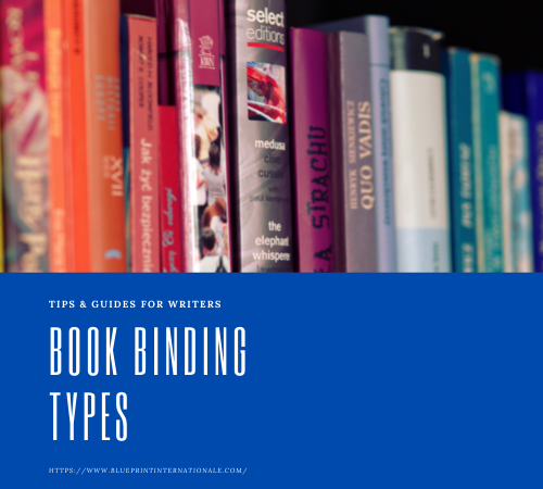 What's in a Bind? 4 Types of Book Binding – Pros and Cons