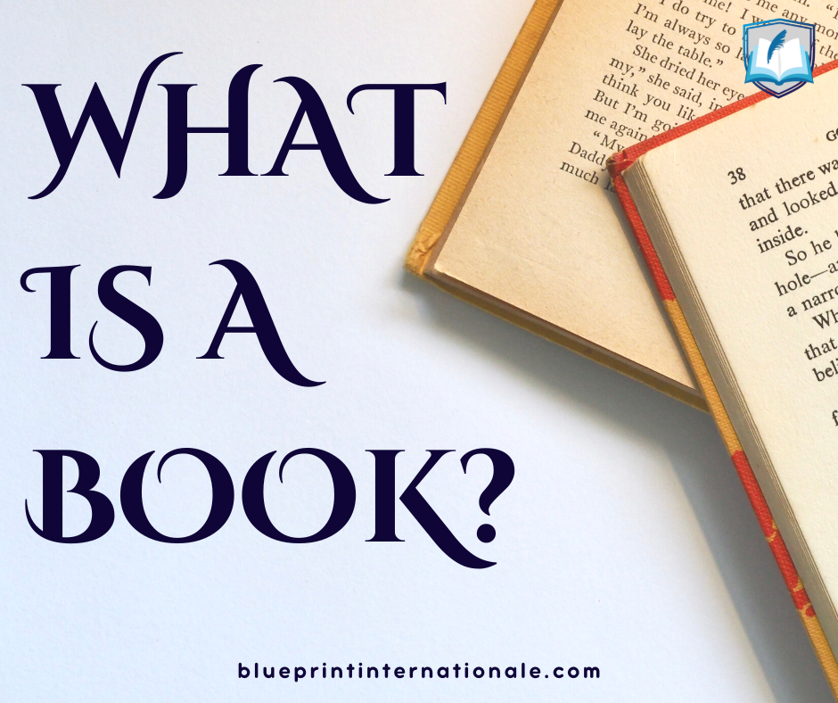 WHAT IS A BOOK Blueprint Press Internationale